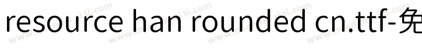 resource han rounded cn.ttf字体转换